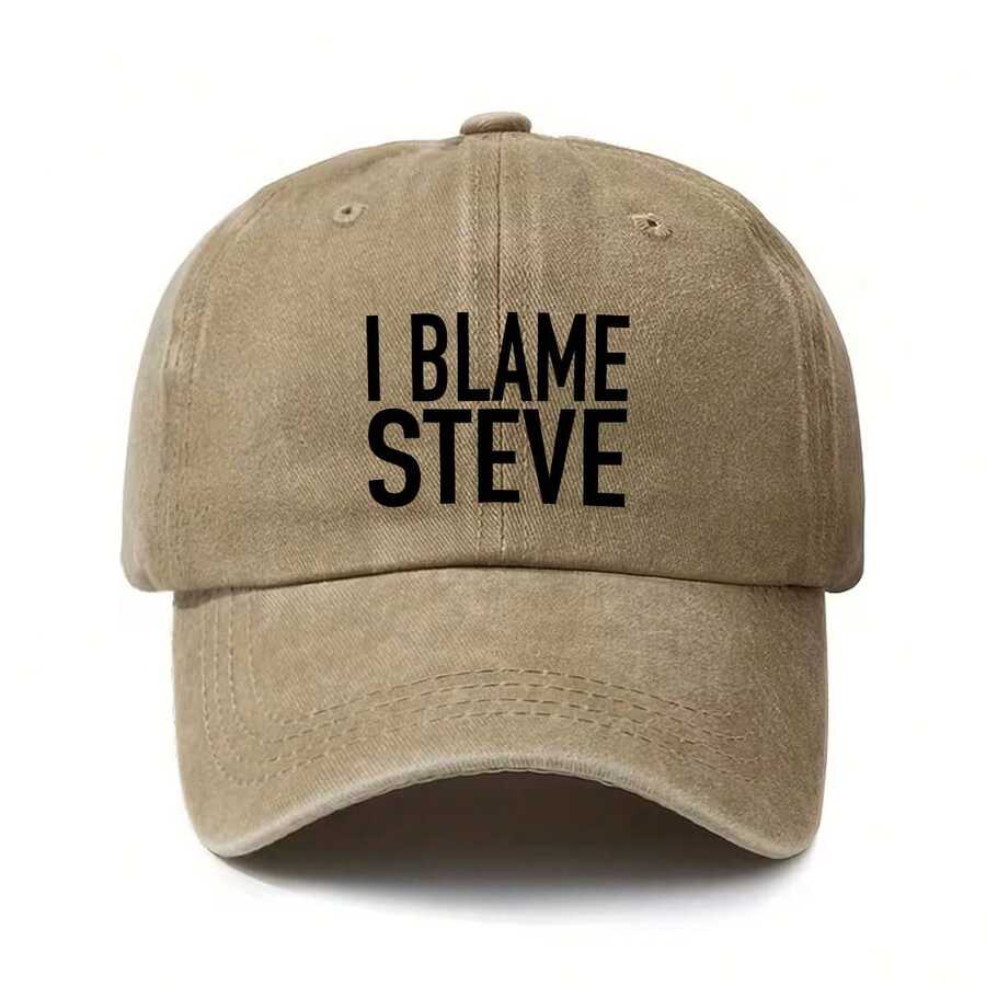 Vintage Washed Baseball Cap With I Blame Steve Print Unisex Adjustable Curved Brim Hat