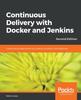 Kniha Continuous Delivery with Docker and Jenkins : Create Secure Applications by Building Complete CI/CD Pipelines, 2nd Edition