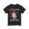 Sloth Shirt, Sloths Animals Lovers Just A Girl Who Loves Sloths Women Girls Tee