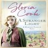 A Stranger Light by Gloria Cook Paperback Book 9781788633383