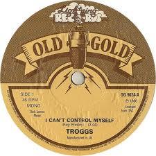 7inch Record TROGGS - I Can't Control Myself / Give It To OG9024 Old Gold, Light 1980 UK Pop Used