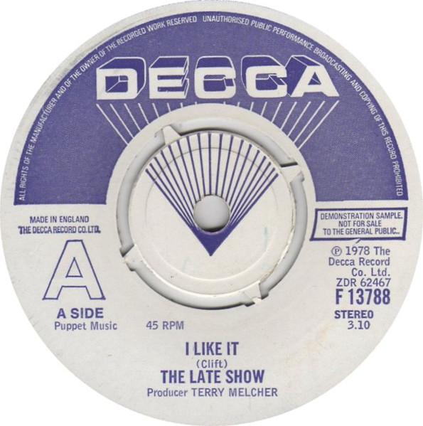 7inch Record LATE SHOW - I Like It F13788 DECCA 1978 UK Rock Used