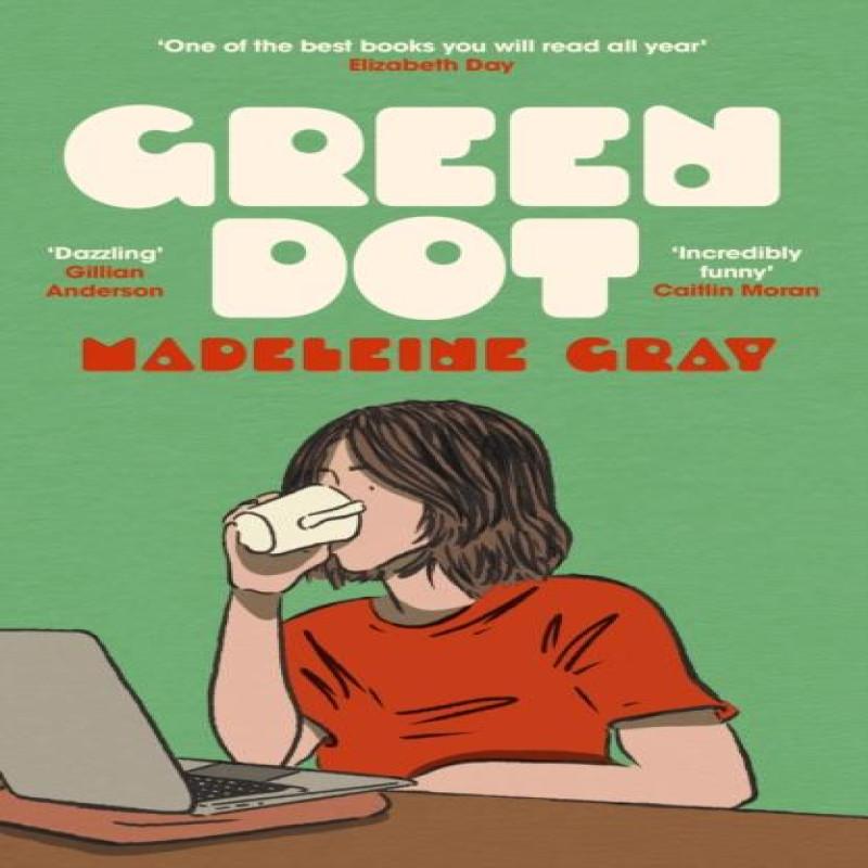 Green Dot by Madeleine Gray Paperback Book 9781399612784