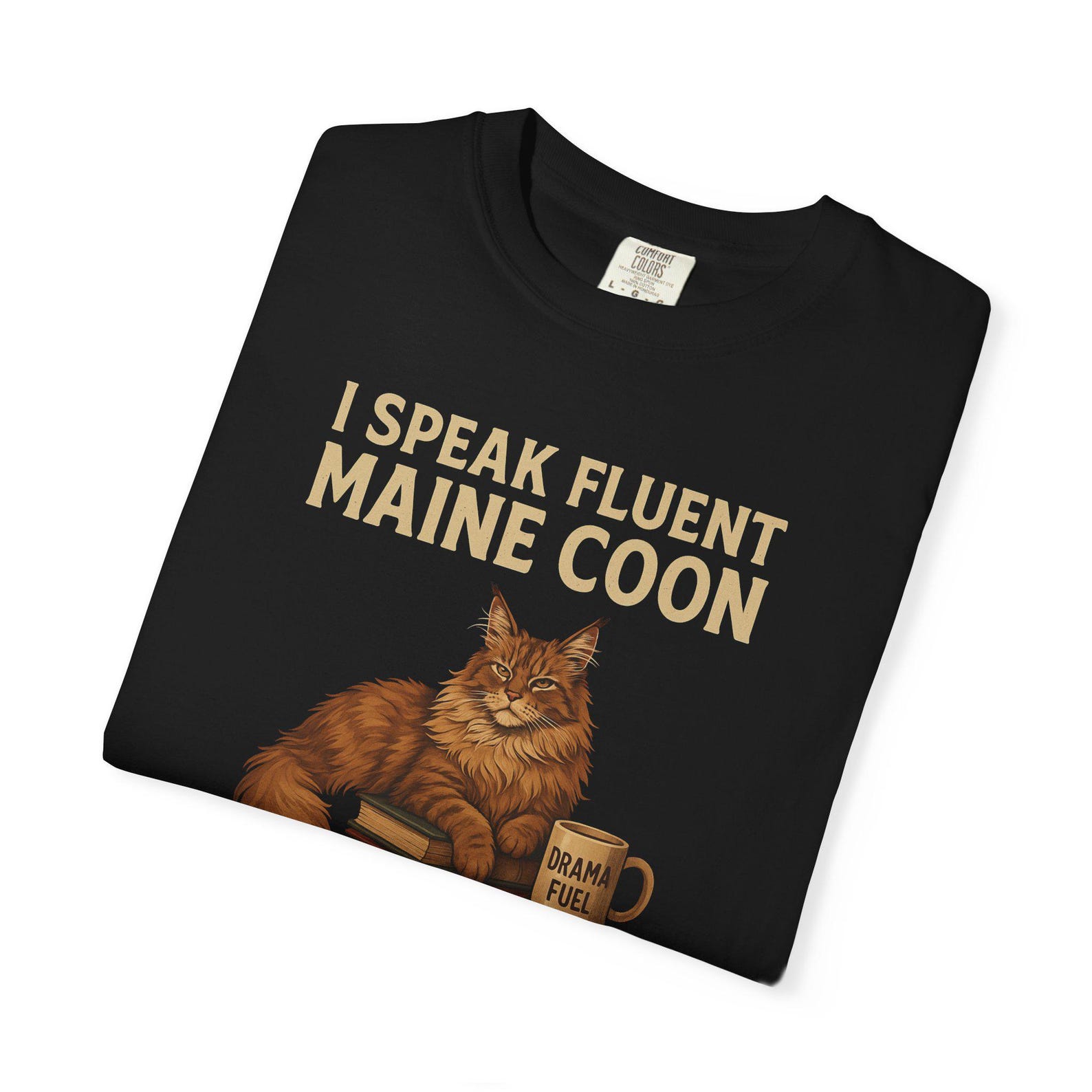 Fluent Maine Coon Cat T-Shirt – Comfort Colors Tee, Funny Cat Lover Gift M