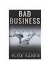 The Bad Business : 17 Book
