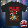 HOT NEW Better Lovers Black 100% Cotton T-shirt Mens Tees Top Unisex Tee All Sizes S-5Xl 2F209