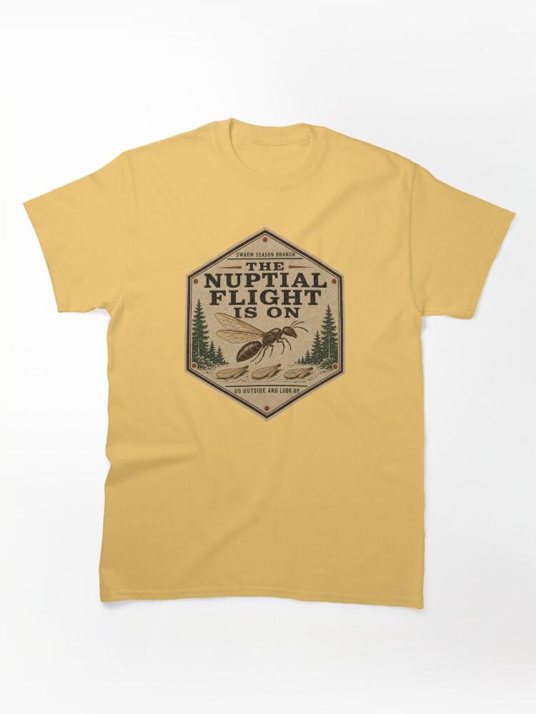 Mating Season The Nuptial Flight Is On Ant Queen Badge Classic Unisex T-Shirt