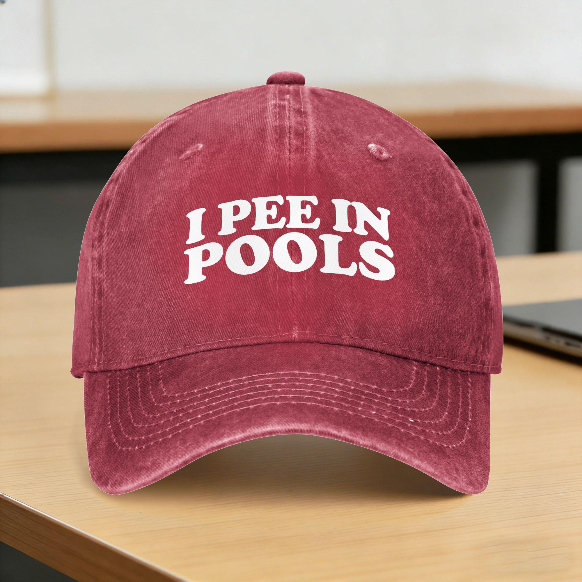 I Pee in Pools Funny Holiday I Pee in Pools Sun Baseball Cap Stylish Women Unisex Washed Trucker Hat Sunscreen Gym Snapback Cap One Size