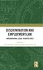 The Discrimination and Employment Law : International Legal Perspectives Book
