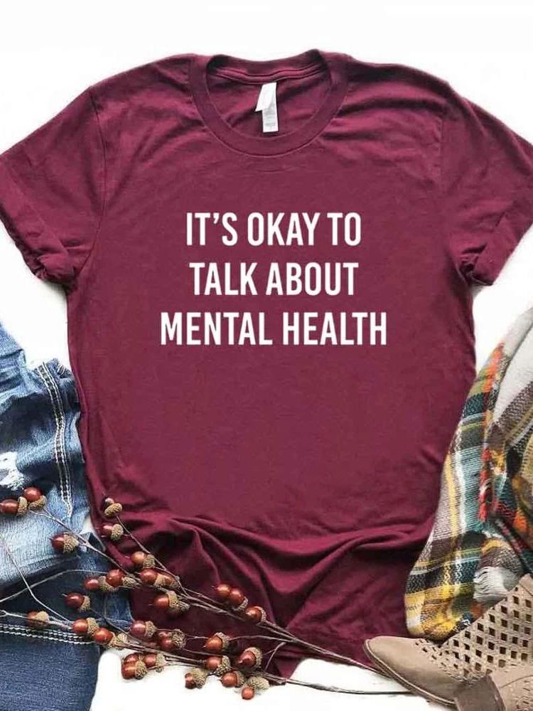 Women T Shirt It's Okay To Talk About Mental Health Letter Print Tshirt Women Short Sleeve O Neck Loose T-shirt Ladies Tee Shirt