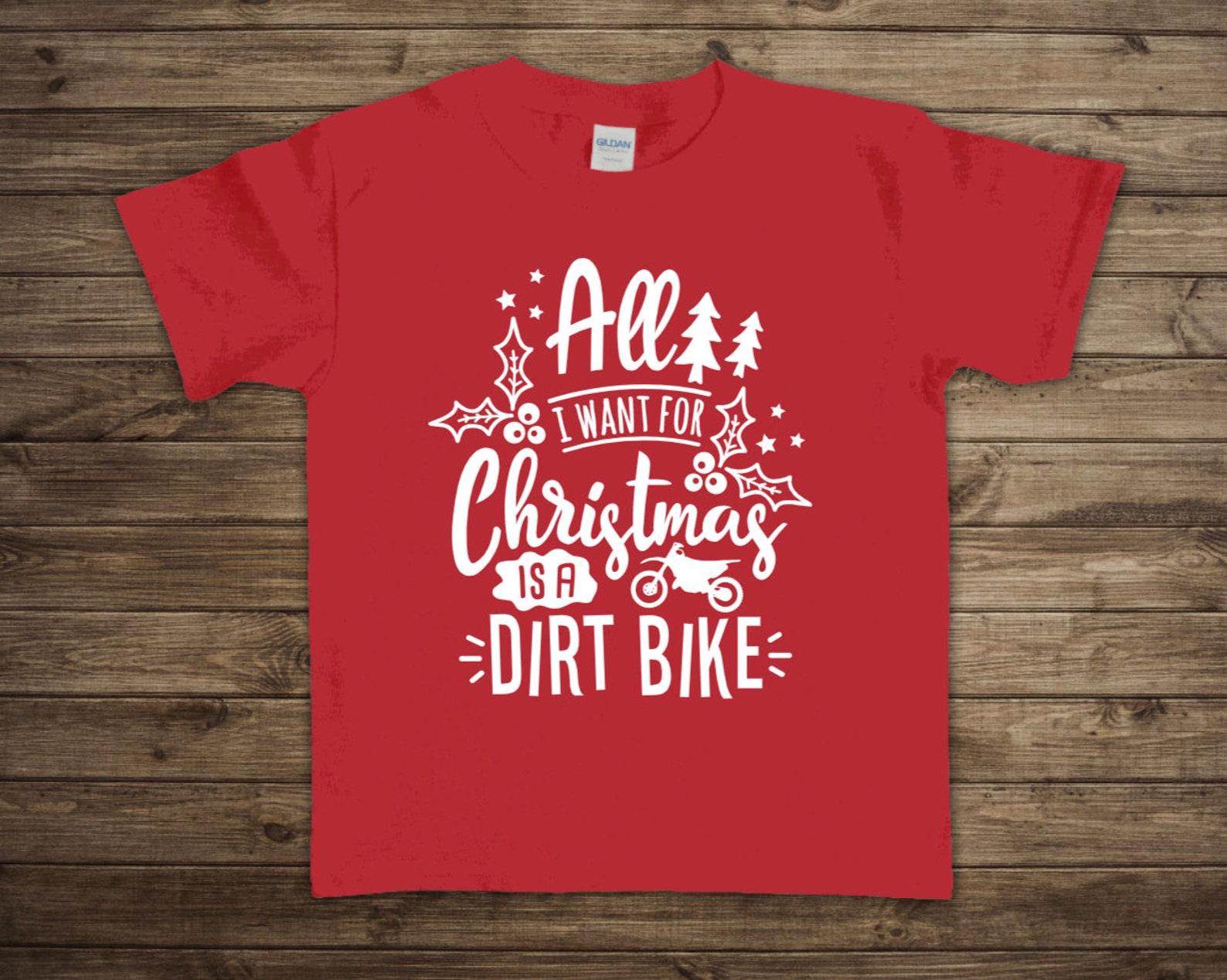 All I Want For Christmas Is A Dirt Bike Toddler/Youth Tee M