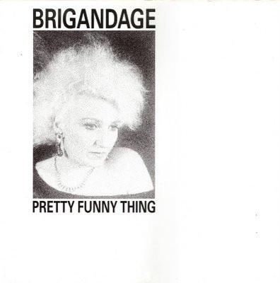 12inch Record BRIGANDAGE - Pretty Funny Thing GHLP001 GUNG HO 1986 UK Rock Used
