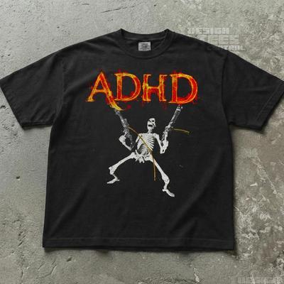ADHD Skeleton Shirt, Funny Meme Shirt