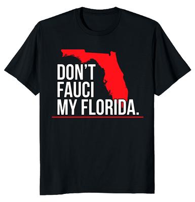 T-shirt Unisexe Dont Fauci Mon Logo Floride