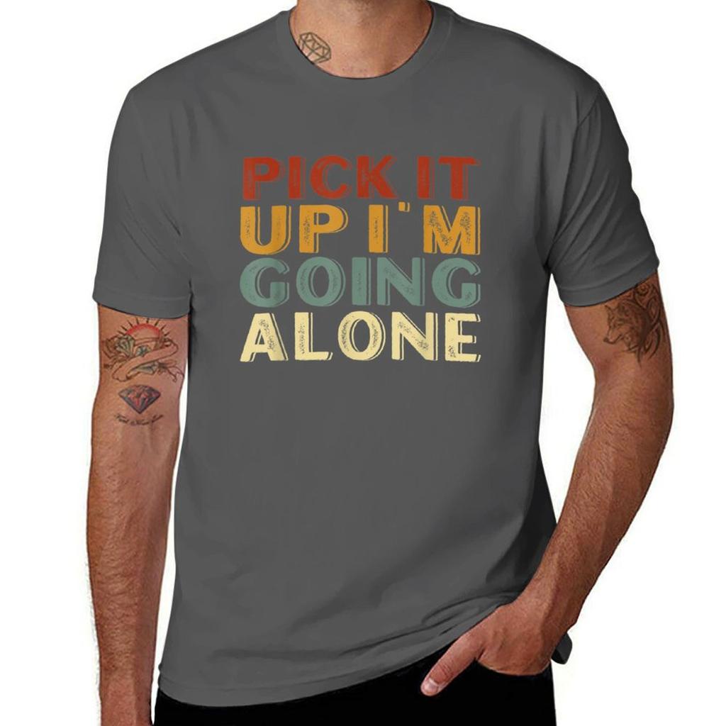 Pick It Up Im Going Alone Euchre Card Game Player Funny Euchre Gamer Gift Tshirt Quick Dry Outdoor Sports Tshirt