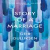 The Story of a Marriage by Geir Gulliksen Hardback Book 9781784741600