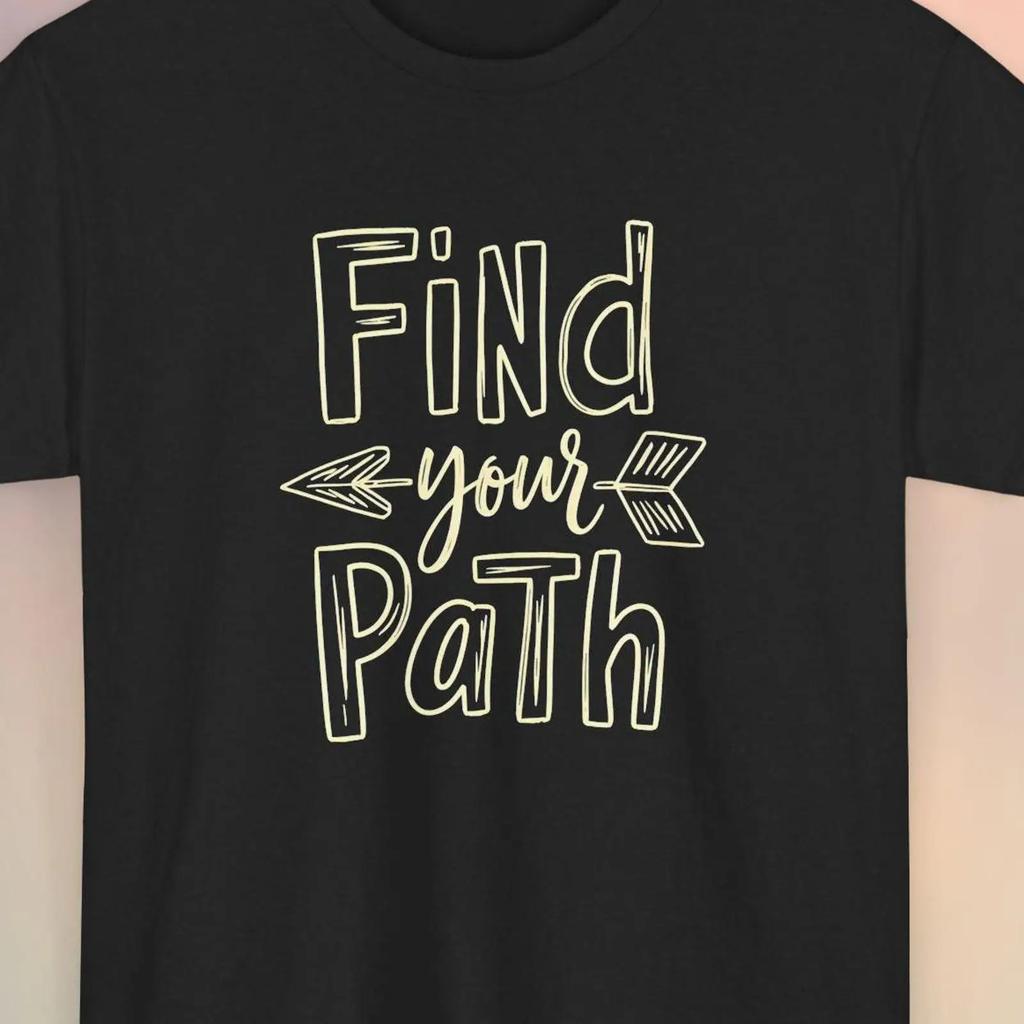 Find Your Path T Shirt Motivational Vintage Comfortable Designer Clothes Top For Everyday Wear Breathable Streetwear