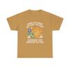 Sunflower You Deserve Better Graphic T Shirt Unisex Heavy Cotton Tee