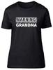 Warning I May Start Talking About Being A Grandma Fitted Womens Ladies T Shirt