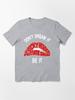 Taken Show Rocky Horror Picture Show Hoodie Shirt, Don t Dream it be it Geschenke Für Fans, Für Männer und Frauen, Geschenk Valentinstag Wesentliches T-Shirt