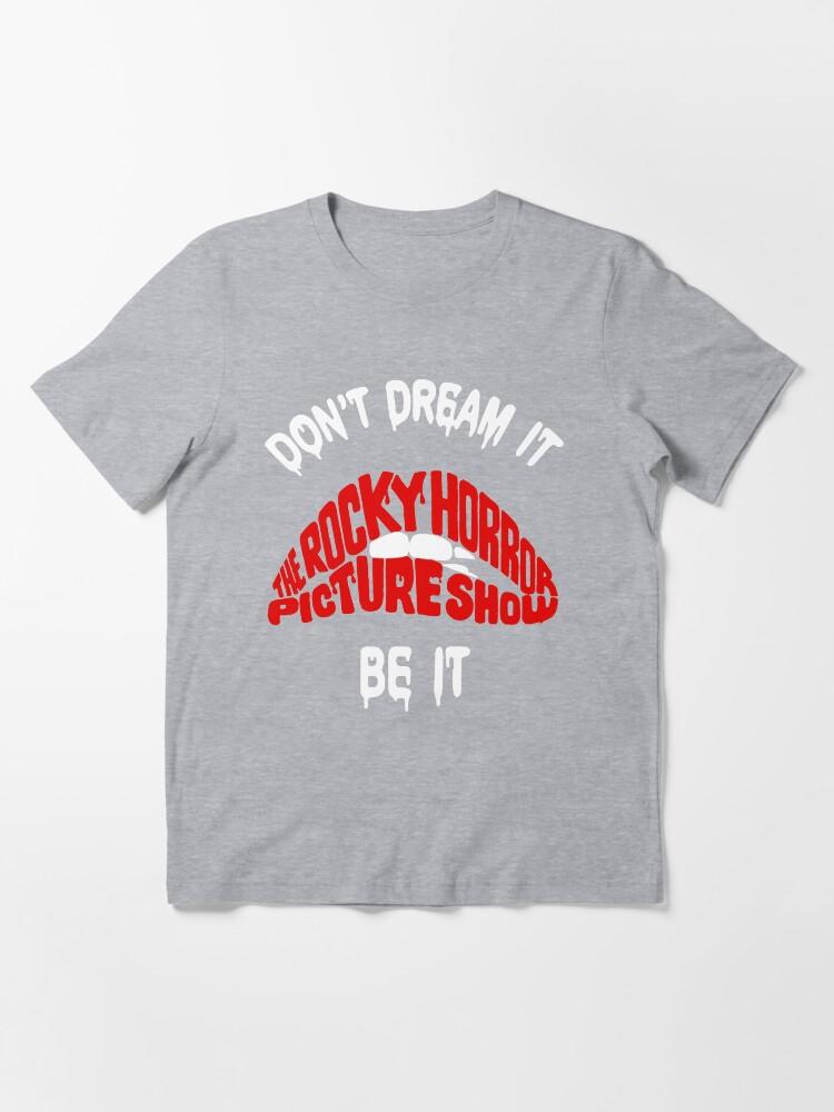 Taken Show Rocky Horror Picture Show Hoodie Shirt, Don t Dream it be it Geschenke Für Fans, Für Männer und Frauen, Geschenk Valentinstag Wesentliches T-Shirt