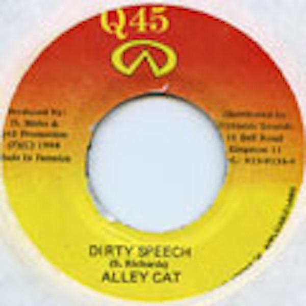 

7inch Record ALLEY CAT - Dirty Speech none Q45 1998 Jamaica Reggae, Ska & Dub Used