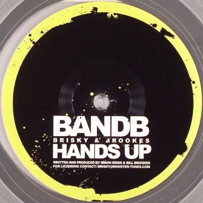 12inch Record BRISKY & BROOKES - Hands Up BANDB001 Not On Label 2005 UK Dance & Electronica Used