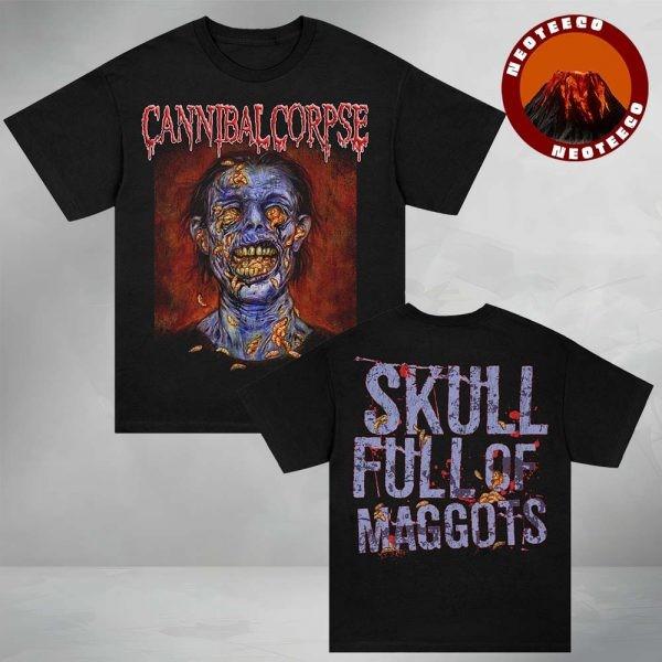 

Cannibal Corpse Skull Full Of Maggots Two Sides Unisex TShirt Unisex T-Shirt XXXL