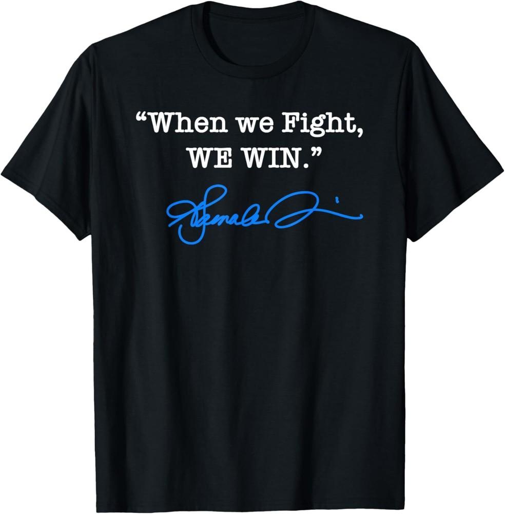 Kamala Harris - When we fight we win - Harris Walz 2024 T-Shirt Unisex T-Shirt XL