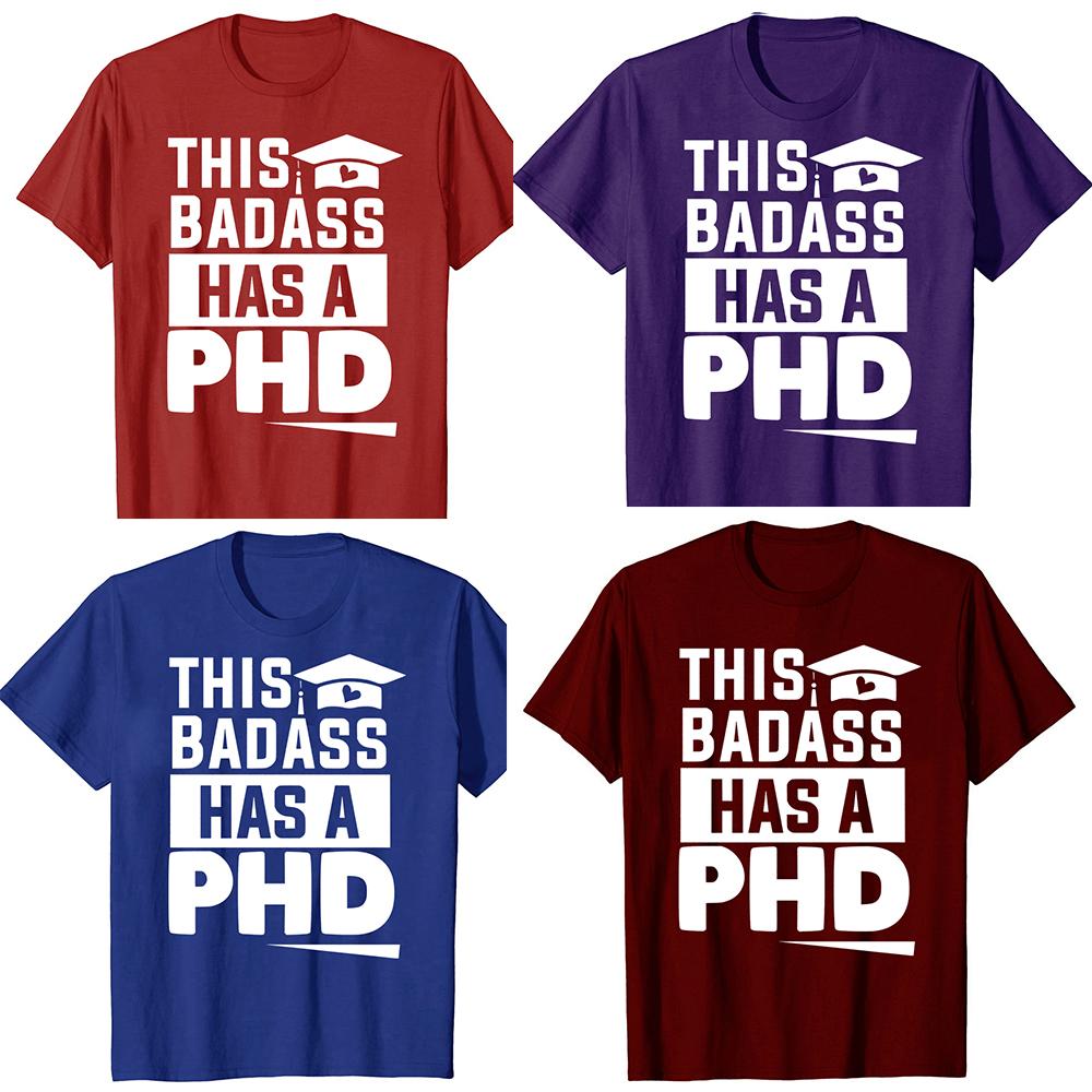 Funny PhD Graduation Doctor Student Tshirts Men Womens Fashion Casual Tshirt 100 Cotton Loose Oversized T Shirt