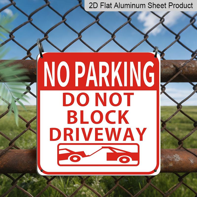 

2D Flat 1pc, No Parking Do Not Block Driveway Sign - Heavy-Duty Aluminum Metal with Red Design - Indoor/Outdoor Driveway Warning Sign, Easy Mounting 20*20cm