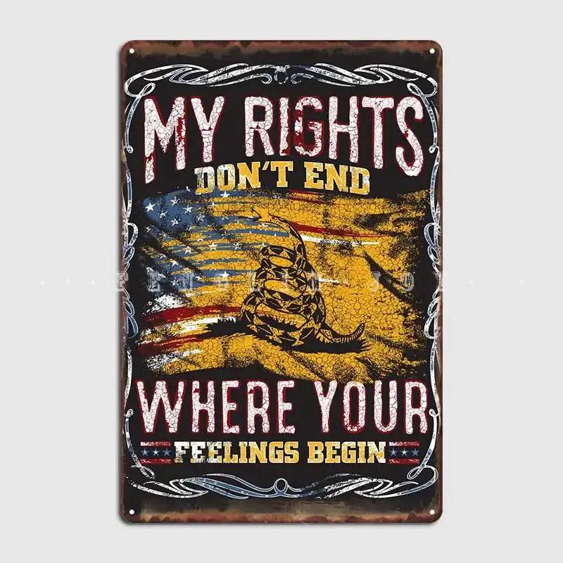 My Rights Poster Metal Plaque Cinema Garage Cave Pub Retro Mural Painting Tin Sign Poster