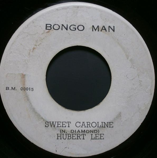 

7inch Record HUBERT LEE Sweet Caroline BM00015 Bongo Man Jamaica Reggae Ska Dub Used