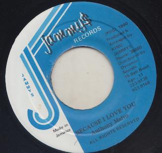 7inch Record ANTHONY MALVO - Because I Love You NONE Jammy's Records 1990 Jamaica Reggae, Ska & Dub Used