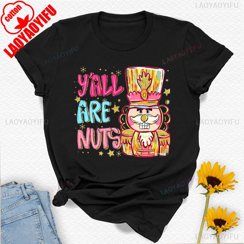 Yall Are Nuts Coquette Nutcracker Preppy Christmas Png Sugar Plum Fairy Nuts About Brushstroke Crewneck Printed Tshirt Tops