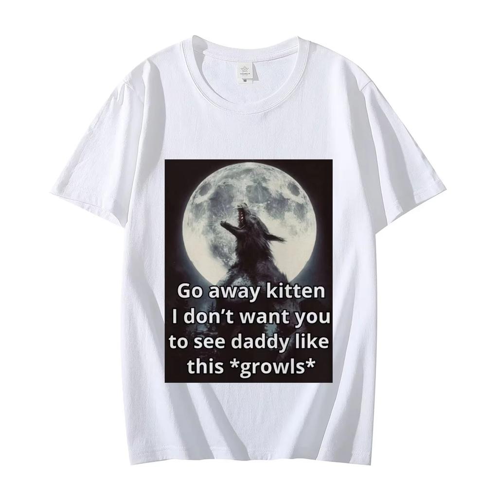 Go Away Kitten Alpha Werewolf Tshirt Unisexs Womens Gothic Vintage Short Sleeve Tshirts High Quality Fashion Oversized T Shirts