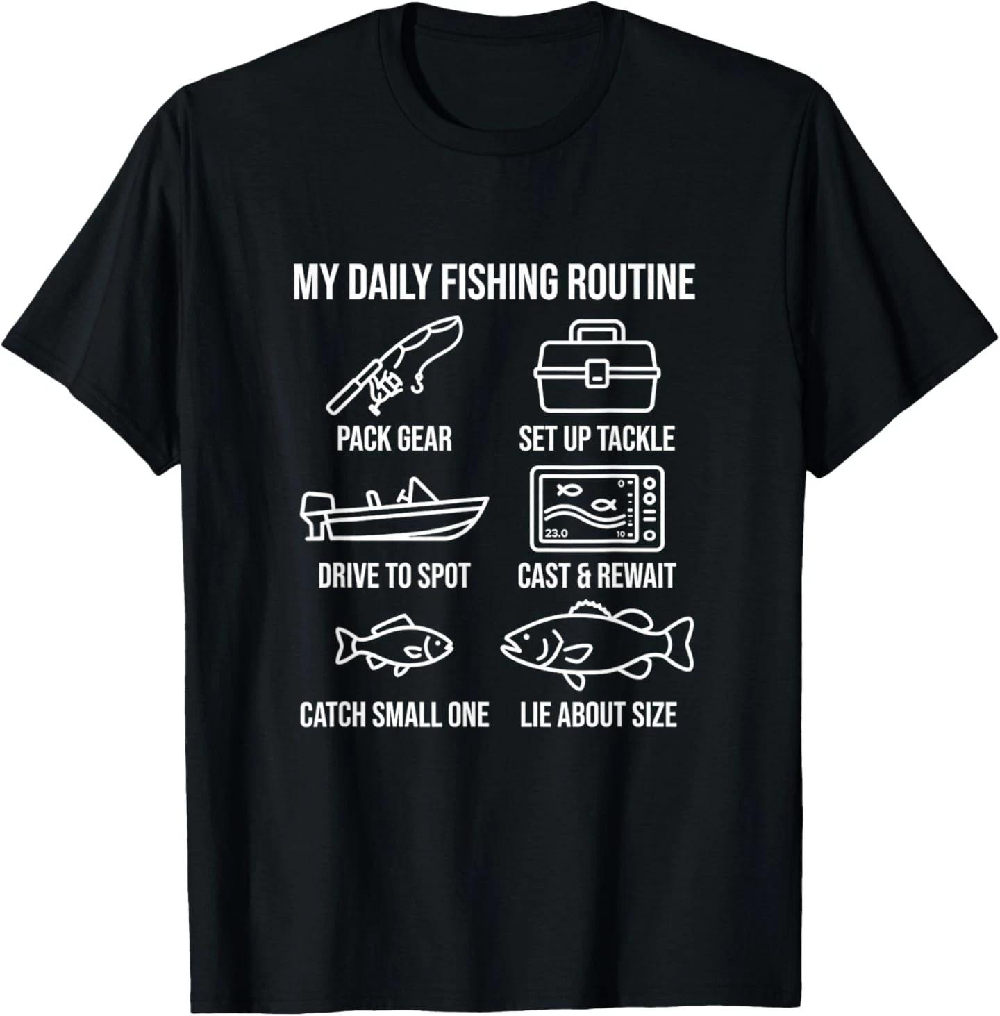 Daily Fishing Routine Angler Outdoors Casting Fisherman T-Shirt S