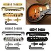 1 Set Roller Guitar Bridge Locking Tune O Matic Bridge Tailpiece Tail For Guitar