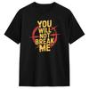 You Will Not Break Me Dungeon Crawler Carl T-Shirt Summer 100% Cotton T-Shirts For Man Leisure Printed Tshirt Short-Sleeve