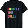 Protect The Dolls Pride Month Equality And Inclusion T Shirt