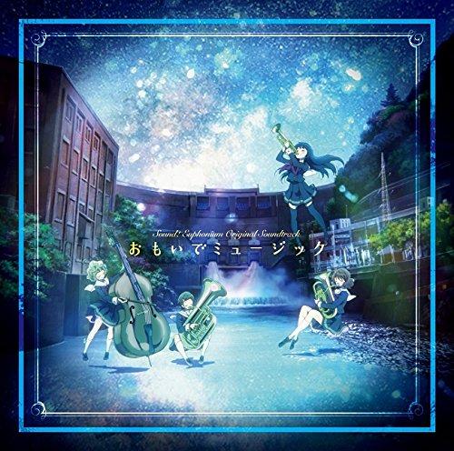

TV anime “Sound! Euphonium” Original Soundtrack Remember Music