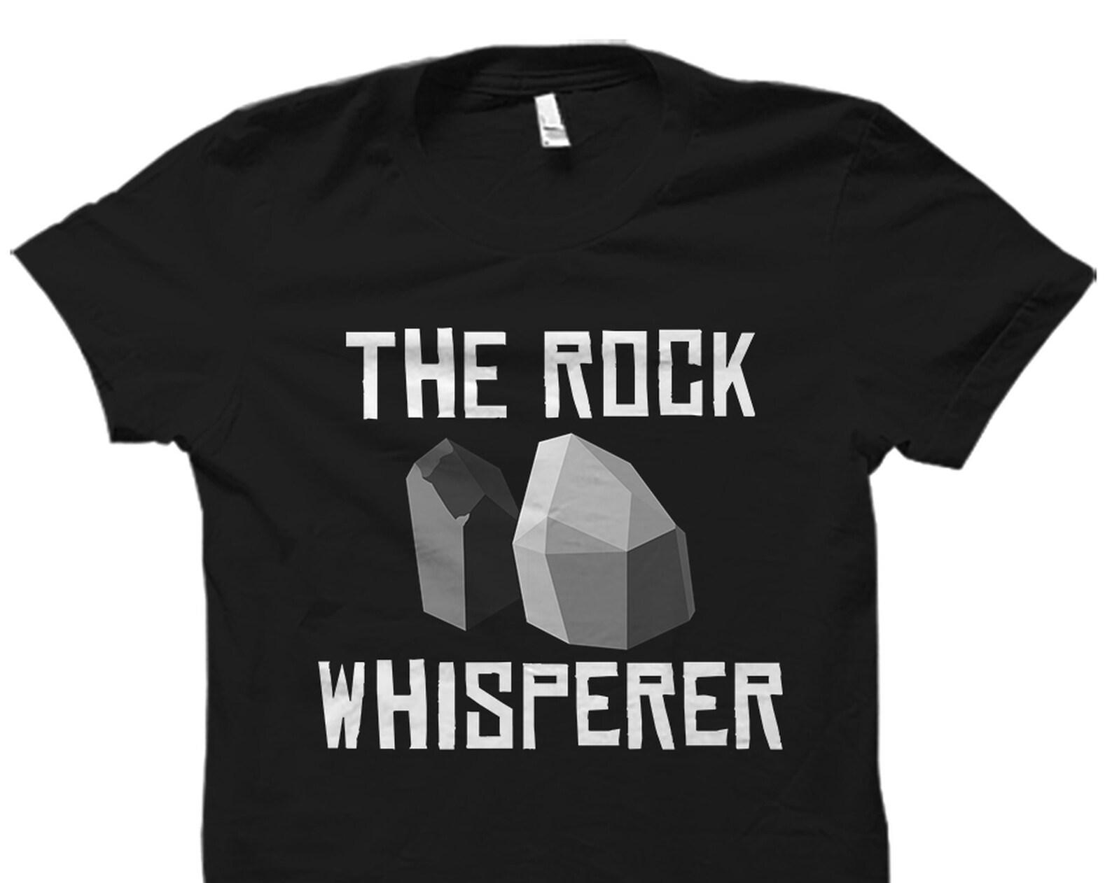 Geology Shirt. Geology Gift. Geologist Shirt. Geologist Gift. Geology Student Shirt. Geology Teacher Gift. Rock Whisperer Shirt #OS2197 L