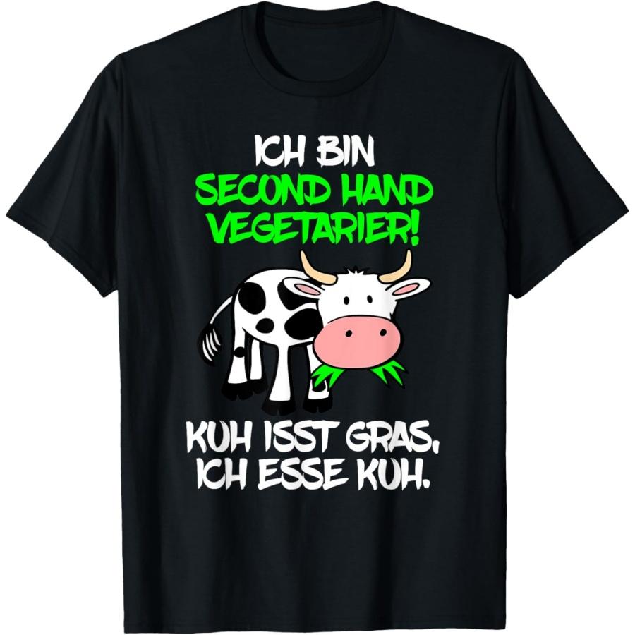 Ich bin Second Hand Vegetarier! Cow eats grass, ich esse cow T-Shirt XXXXXL чёрный