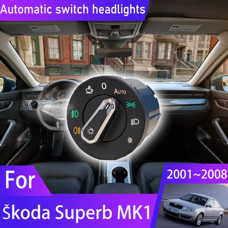 For Skoda Superb B5 3U MK1 2001~2008 2001 2002 2003 Headlight Automatic Switch Auto Light Upgrade Modificati Car Accessories