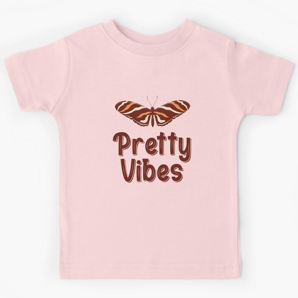 Pretty Vibes- Typography, Funny quotes, Memes Kids T-Shirt 140