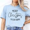 Fashion New Merry Christmas Ya Filthy Animal TShirt Unisex Unisex TShirt Christmas Saying Harajuku Streetwear TShirt Casual Tops