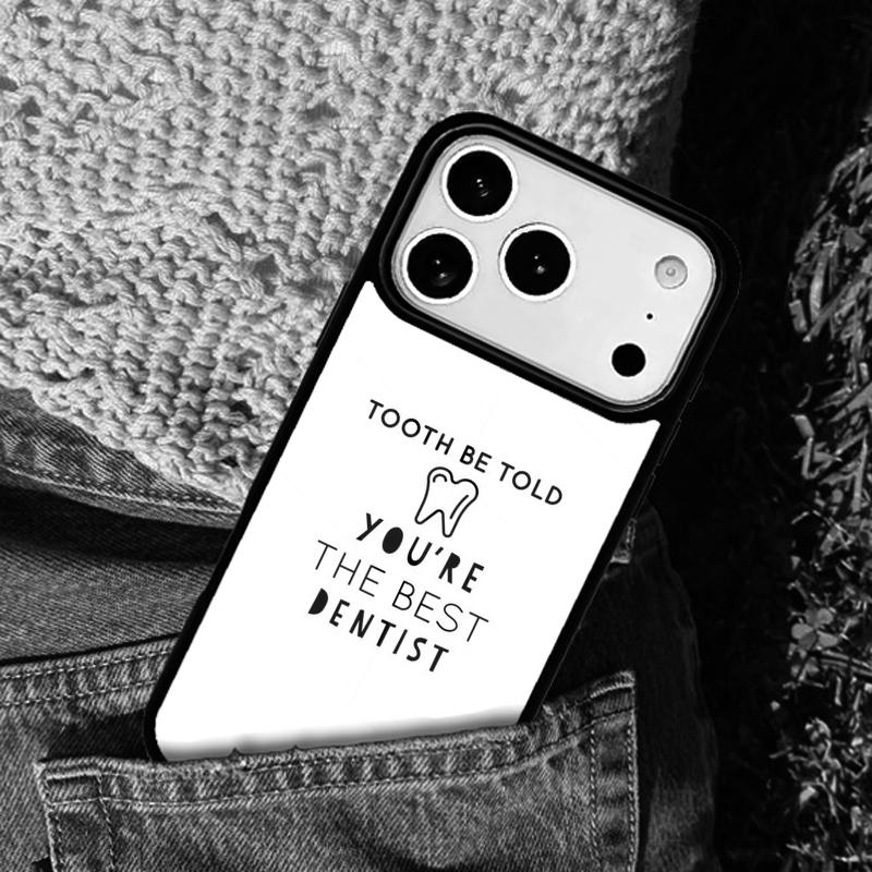 Funny Dental Dentist Quotes Phone Case Cover Compatible with for IPhone 17air 16e 15 14 13 12 11Pro Max 17 Air