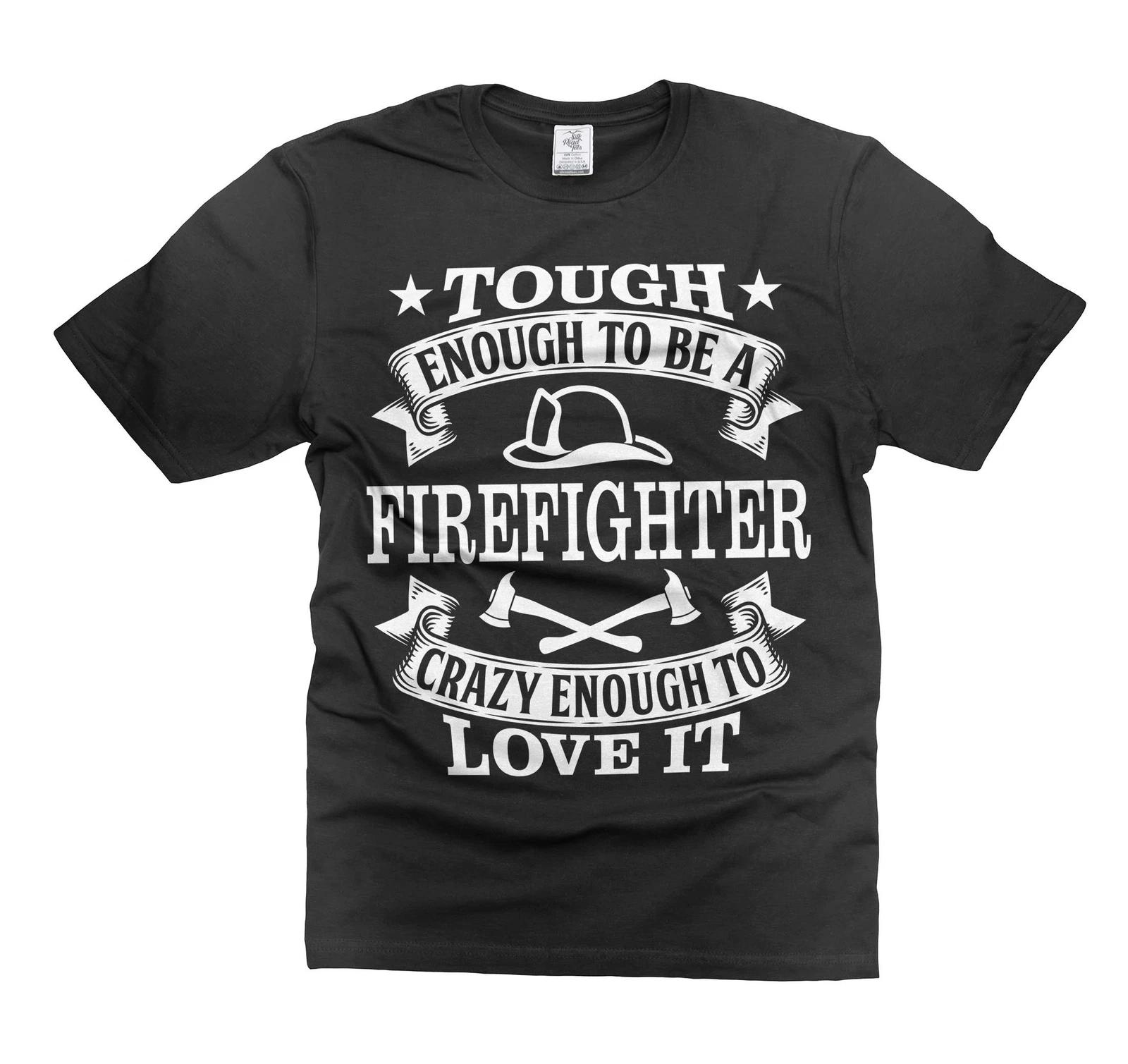Mens Funny Saying T-shirt Firefighter Funny Shirt Firefighter Birthday Gifts 2XL