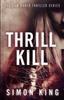 Buch Thrill Kill : The Sam Rader Thriller Series