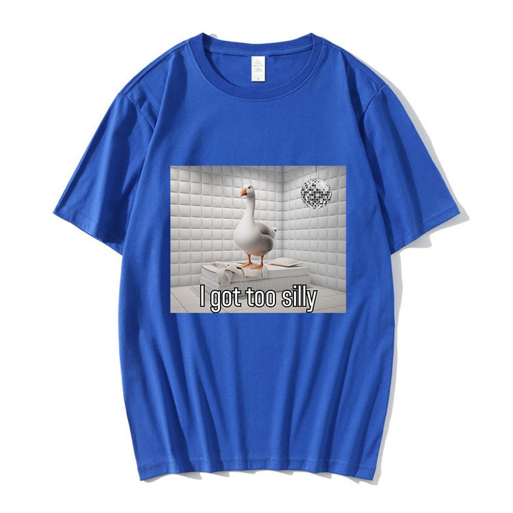 I Got Too Silly Funny Goose Duck Meme Graphic T Shirt Men's Fashion Short Sleeve T-shirts 100% Cotton Casual Oversized Tee Shirt